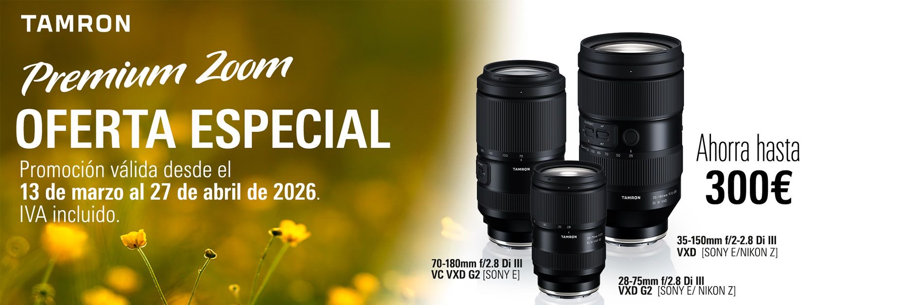Tamron hasta  27 Abril